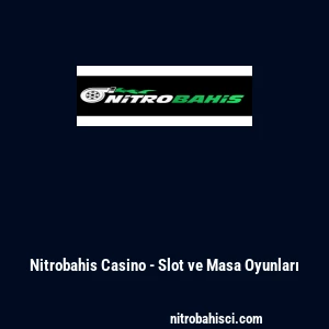 Nitrobahis Casino - Slot ve Masa Oyunları