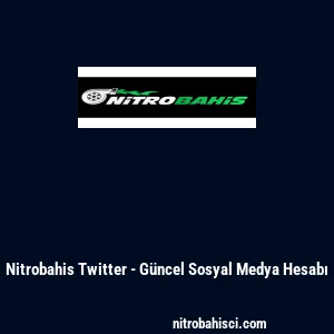 Nitrobahis Twitter - G&uuml;ncel Sosyal Medya Hesabı